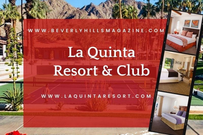 Beverly Hills Magazine La Quinta Resort And club Social Media