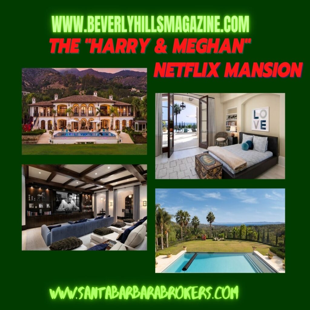 The “Harry & Meghan” Netflix Mansion ⋆ Beverly Hills Magazine