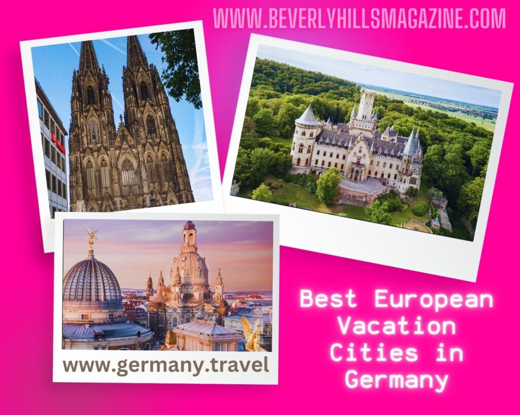 Best European Vacation Cities in Germany #travel #germany #vacation #europe #bevhillsmag #beverlyhills #beverlyhillsmagazine